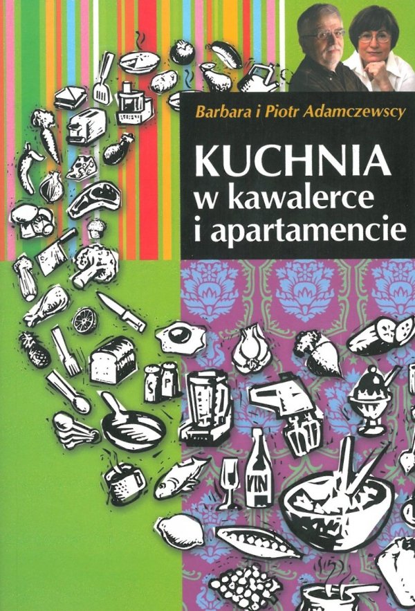 Kuchnia w kawalerce i apartamencie, Barbara Adamczewska, Piotr Adamczewski