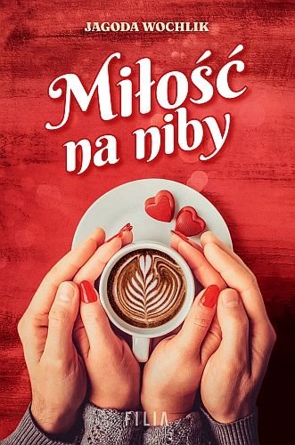 Miłość na niby, Jagoda Wochlik