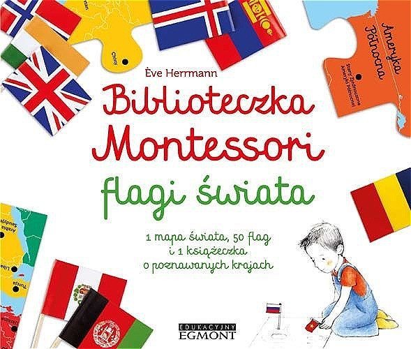Biblioteczka Montessori. Flagi świata, Eve Herrmann, Roberta Rocchi