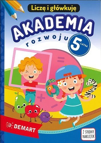 Akademia rozwoju 5-latka. Liczę i główkuję, Anna Borchard