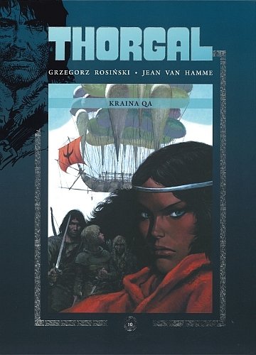 Thorgal 10. Kraina Qa, Grzegorz Rosiński, Jean van Hamme