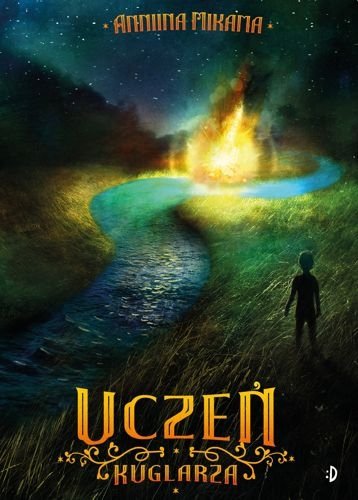 Uczeń kuglarza. Magik i złodziejka, tom 2, Anniina Mikama