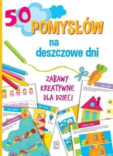 50 pomysłów na deszczowe dni, Ewa Gorzkowska-Parnas