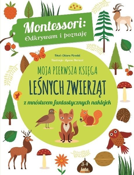 Montessori. Moja pierwsza księga leśnych zwierząt, Chiara Piroddi