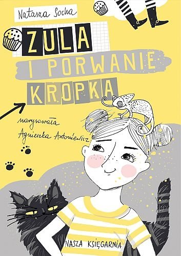 Zula i porwanie Kropka. Czarodziejka Zula, tom 1, Natasza Socha