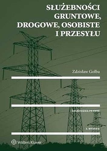 Służebności gruntowe, drogowe, osobiste i przesyłu, Zdzisław Gołba