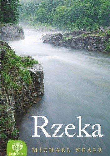 Rzeka, Michael Neale