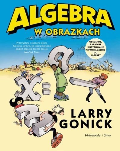 Algebra w obrazkach, Larry Gonick