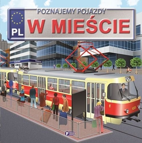 Poznajemy pojazdy. W mieście, Izabela Jędraszek