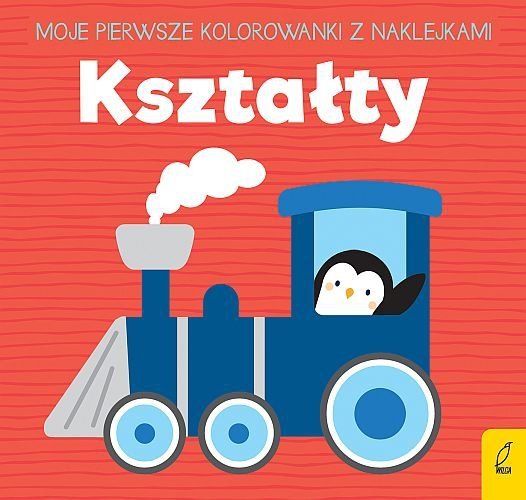 Kształty. Moje pierwsze kolorowanki z naklejkami, Wilga