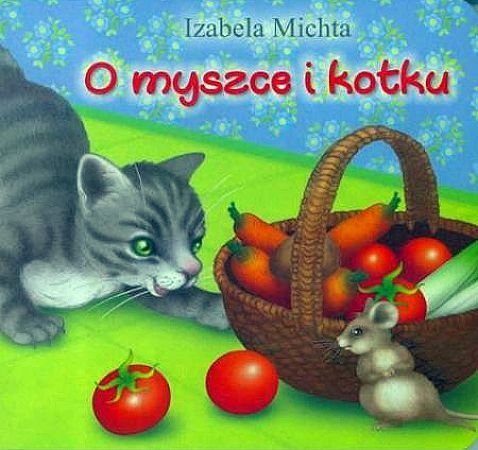 O myszce i kotku, Izabela Michta