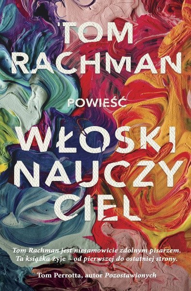 Włoski nauczyciel, Tom Rachman