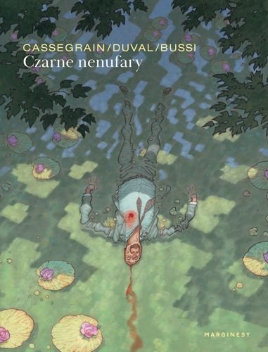 Czarne nenufary, Michel Bussi, Fred Duval, Didier Cassegrain