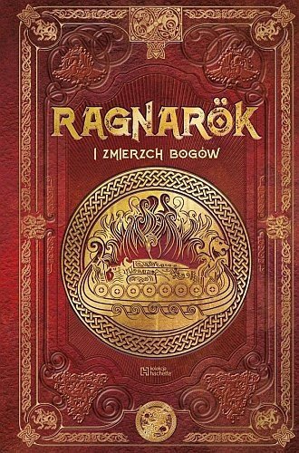 Ragnarok i zmierzch bogów. Mitologia nordycka 6