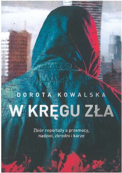 W kręgu zła, Dorota Kowalska