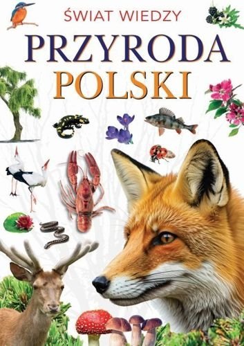 Przyroda Polski. Świat wiedzy, Joanna Werner