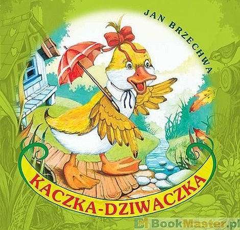 Kaczka-dziwaczka, Jan Brzechwa