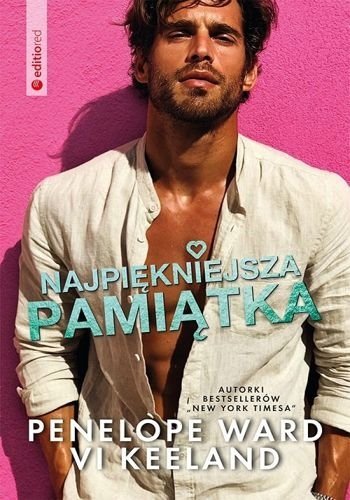 Najpiękniejsza pamiątka, Penelope Ward, Vi Keeland