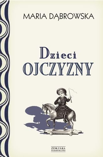 Dzieci ojczyzny, Maria Dąbrowska