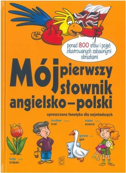  Mój pierwszy słownik angielsko-polski, Ireneusz Maliszewski