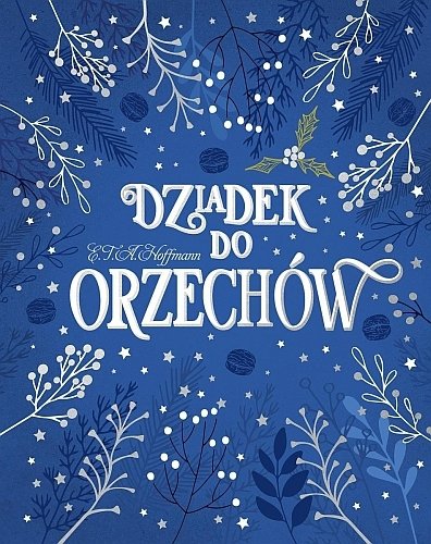 Dziadek do orzechów, E.T.A. Hoffman