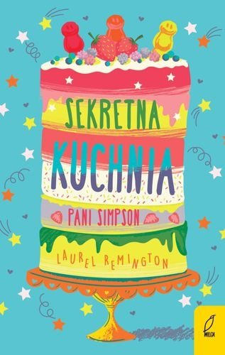 Sekretna kuchnia pani Simpson, Laurel Remington