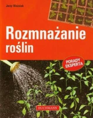 Rozmnażanie roślin, Jerzy Woźniak