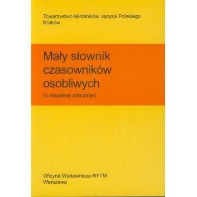  Mały słownik czasowników osobliwych (o niepełnej odmianie), Andrzej S. Dyszal