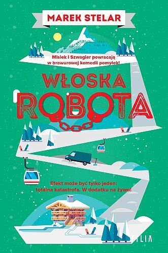 Włoska robota. Góra kłopotów, tom 2, Marek Stelar