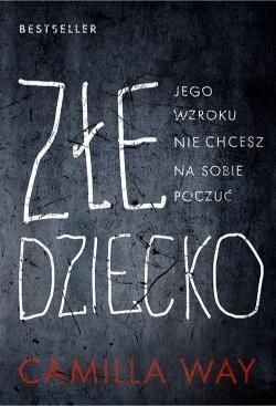 Złe dziecko, Camilla Way