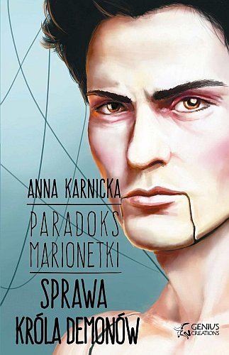 Sprawa Króla Demonów. Paradoks Marionetki, tom 4, Anna Karnicka