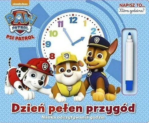 Dzień pełen przygód. Która godzina? Psi Patrol