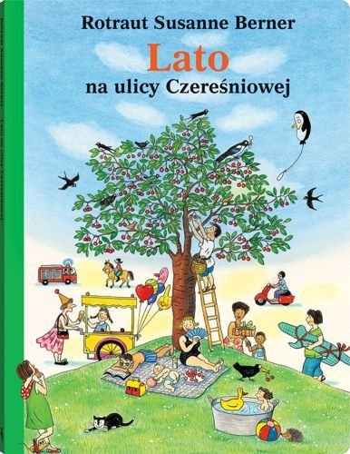 Lato na ulicy Czereśniowej, Rotraut Susanne Berner