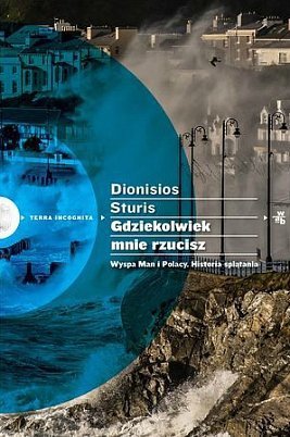 Gdziekolwiek mnie rzucisz, Dionisios Sturis