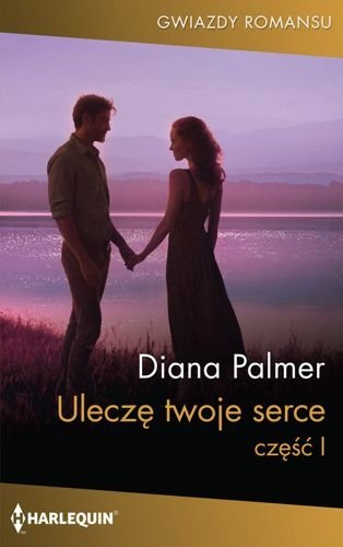 Uleczę twoje serce. Część 1, Diana Palmer