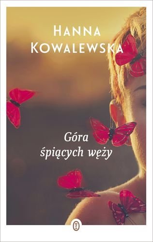 Góra śpiących węży. Zawrocie, tom 2, Hanna Kowalewska