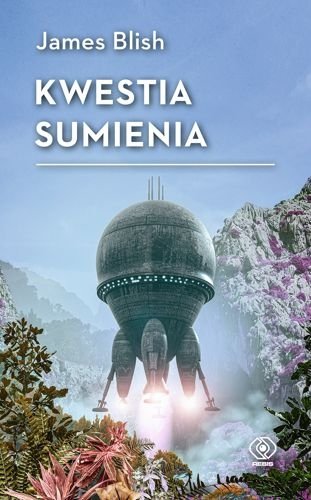 Kwestia sumienia, James Blish