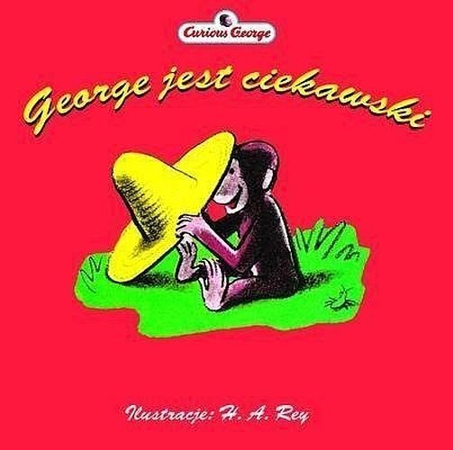 George jest ciekawski, Margret E. Rey, H.A. Rey