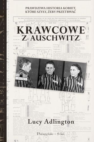 Krawcowe z Auschwitz, Lucy Adllington
