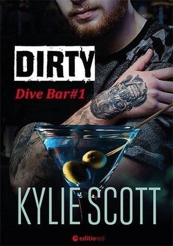 Dirty. Dive Bar #1, Kylie Scott