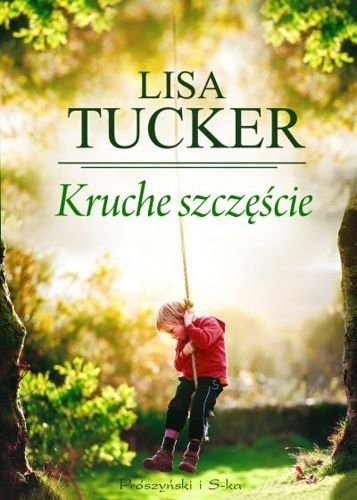 Kruche szczęście, Lisa Tucker