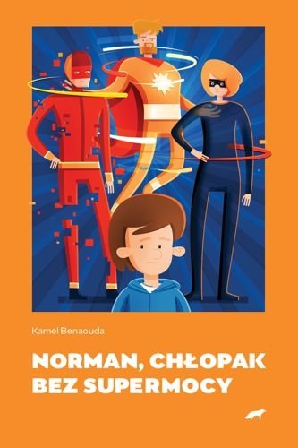 Norman, chłopak bez supermocy, Kamel Benaouda