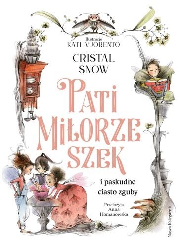 Pati Miłorzeszek i paskudne ciasto zguby, Cristal Snow