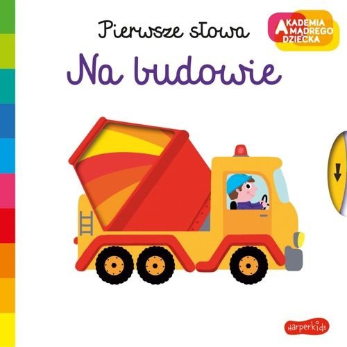 Na budowie. Pierwsze słowa. Akademia mądrego dziecka, Nathalie Choux