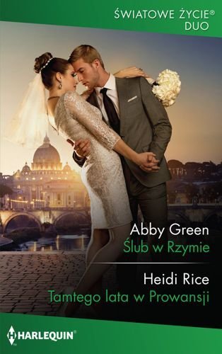 Ślub w Rzymie / Tamtego lata w Prowansji, Abby Green, Heidi Rice
