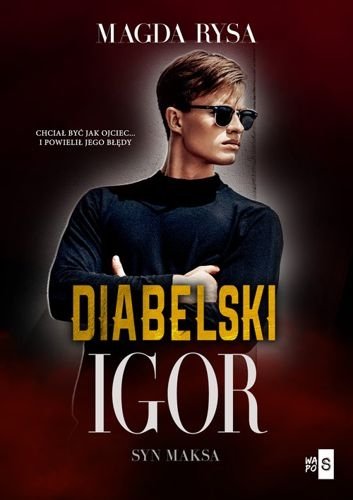 Diabelski Igor. Syn Maksa, Magda Rysa