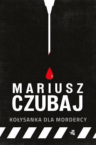 Kołysanka dla mordercy, Mariusz Czubaj, W.A.B.