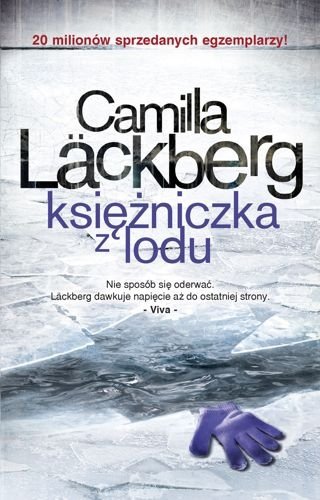 Księżniczka z lodu. Saga o Fjällbace, tom 1, Camilla Läckberg