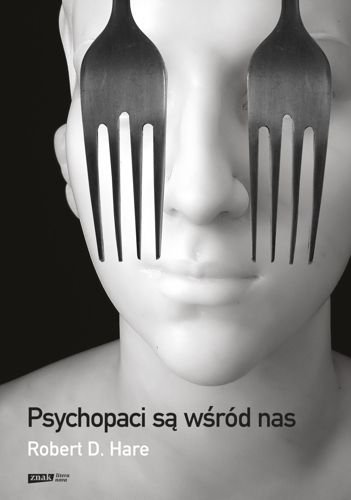 Psychopaci są wśród nas, Robert D. Hare