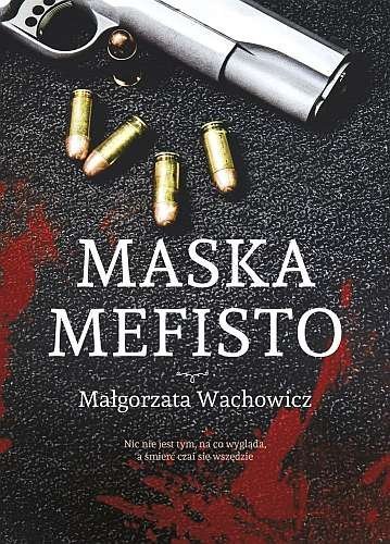 Maska Mefisto, Małgorzata Wachowicz, Melanż
